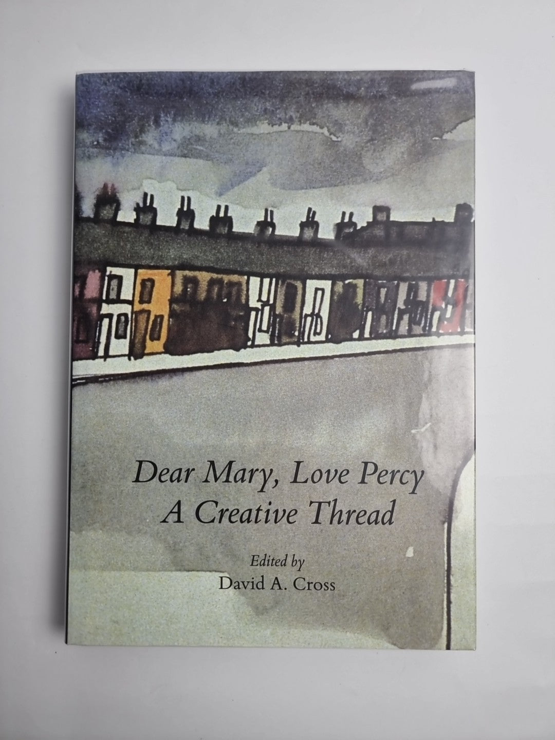 Dear Mary, love Percy A creative Thread D Cross Hardback New