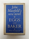 Eggs And Baker, John Masefield — First Edition