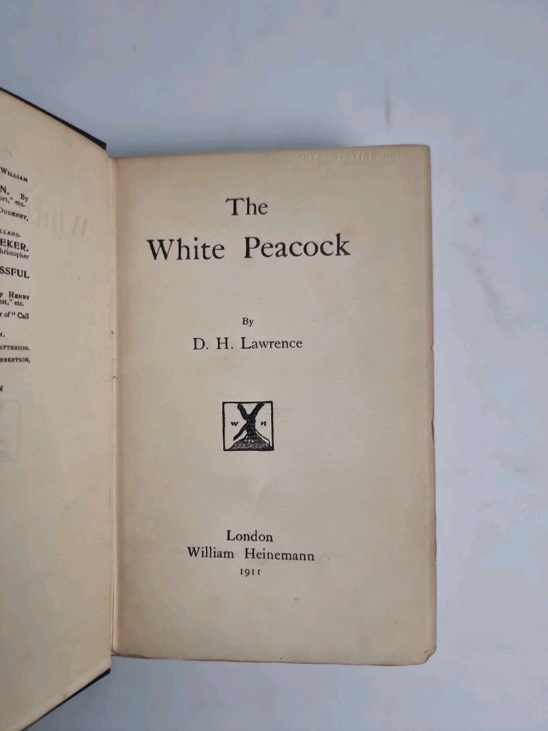  D H Lawrence The White Peacock First Edition 1911 First variant 1 / 1500 Copy's