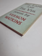 The Lamp And The Veil Poems, Vernon Watkins — First Edition