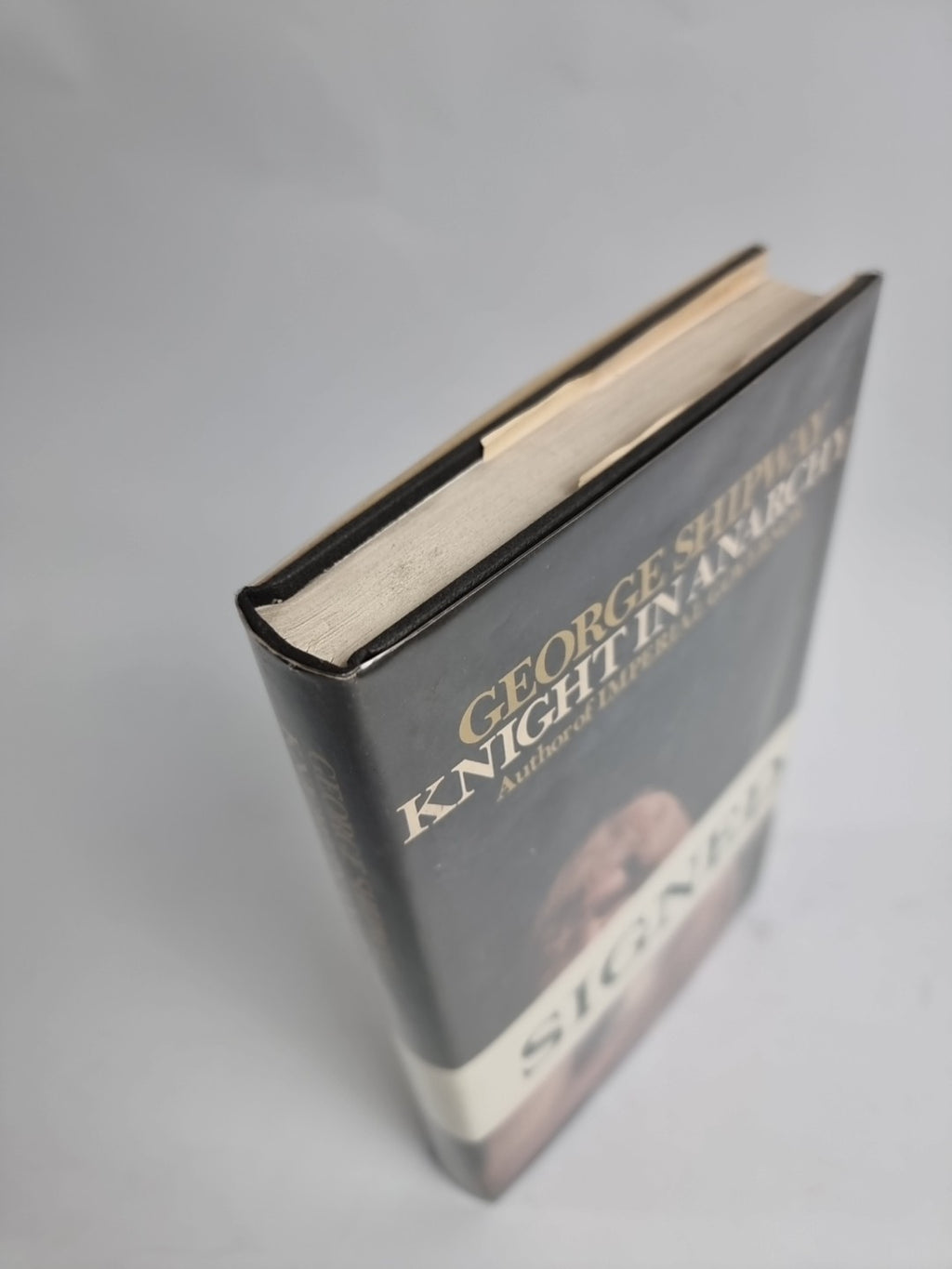 Knight In Anarchy SHIPWAY George 1969 1st Edition & Signed ,Unread as New