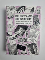 The Picts and the Martyrs: or Not Welcome At All by Ransome, Arthur Hardback