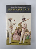 Flashman's Lady, George MacDonald Fraser — First Edition