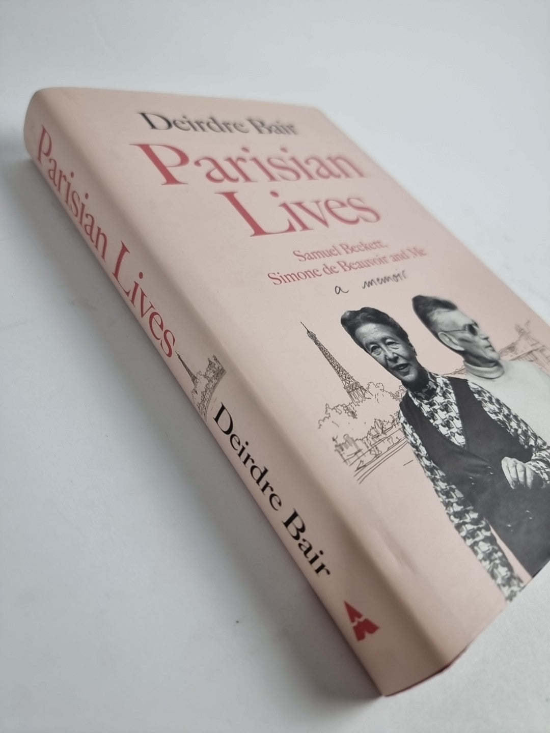Parisian Lives: Samuel Beckett, Simone de Beauvoir and Me - a Memoir by Deirdre