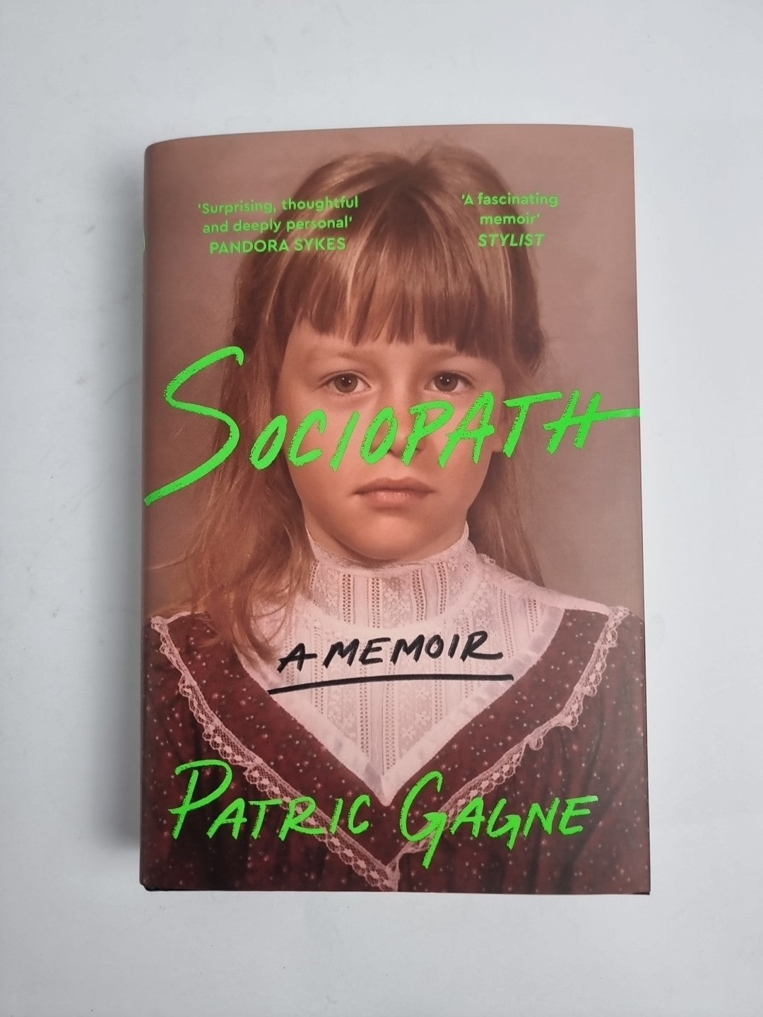 Sociopath : A Memoir, Hardcover by Gagne, Patric, Brand New, Free P&P in the UK