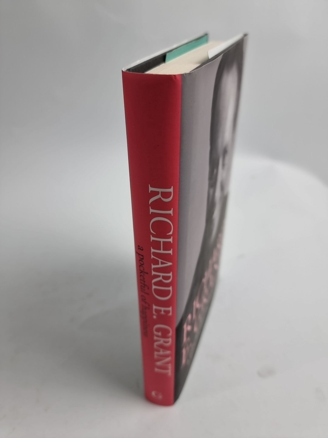 Grant, Richard E. : A Pocketful of Happiness 1st Edition NEW Free Shipping!