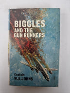 Biggles and the Gun Runners, Captain W. E. Johns - First Edition