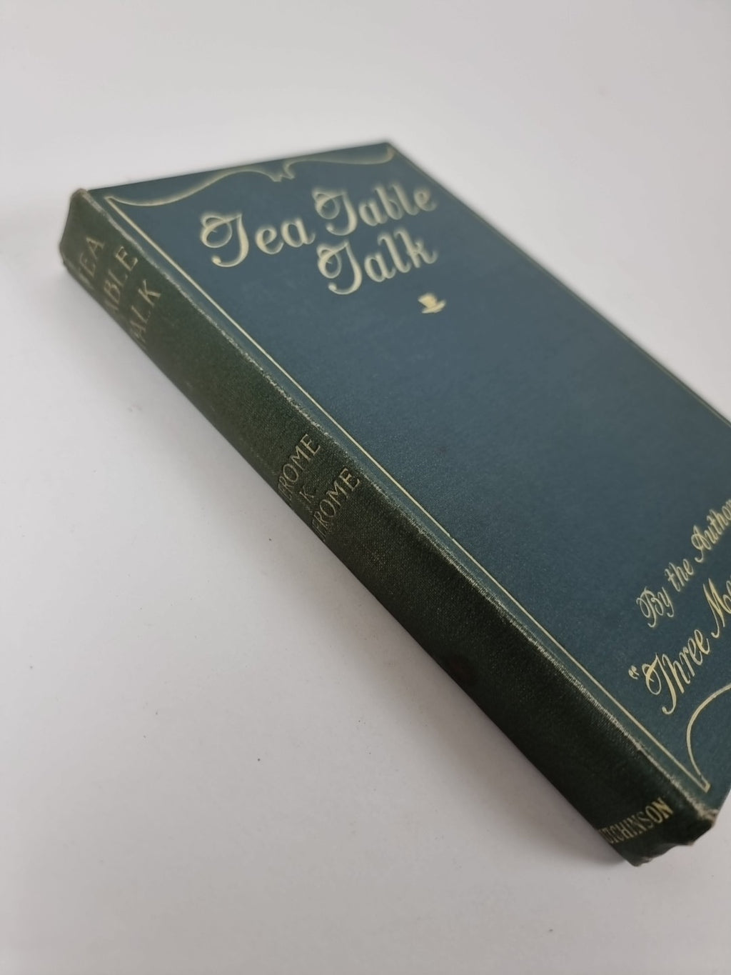Tea Table Talk, Jerome K. Jerome — First Edition