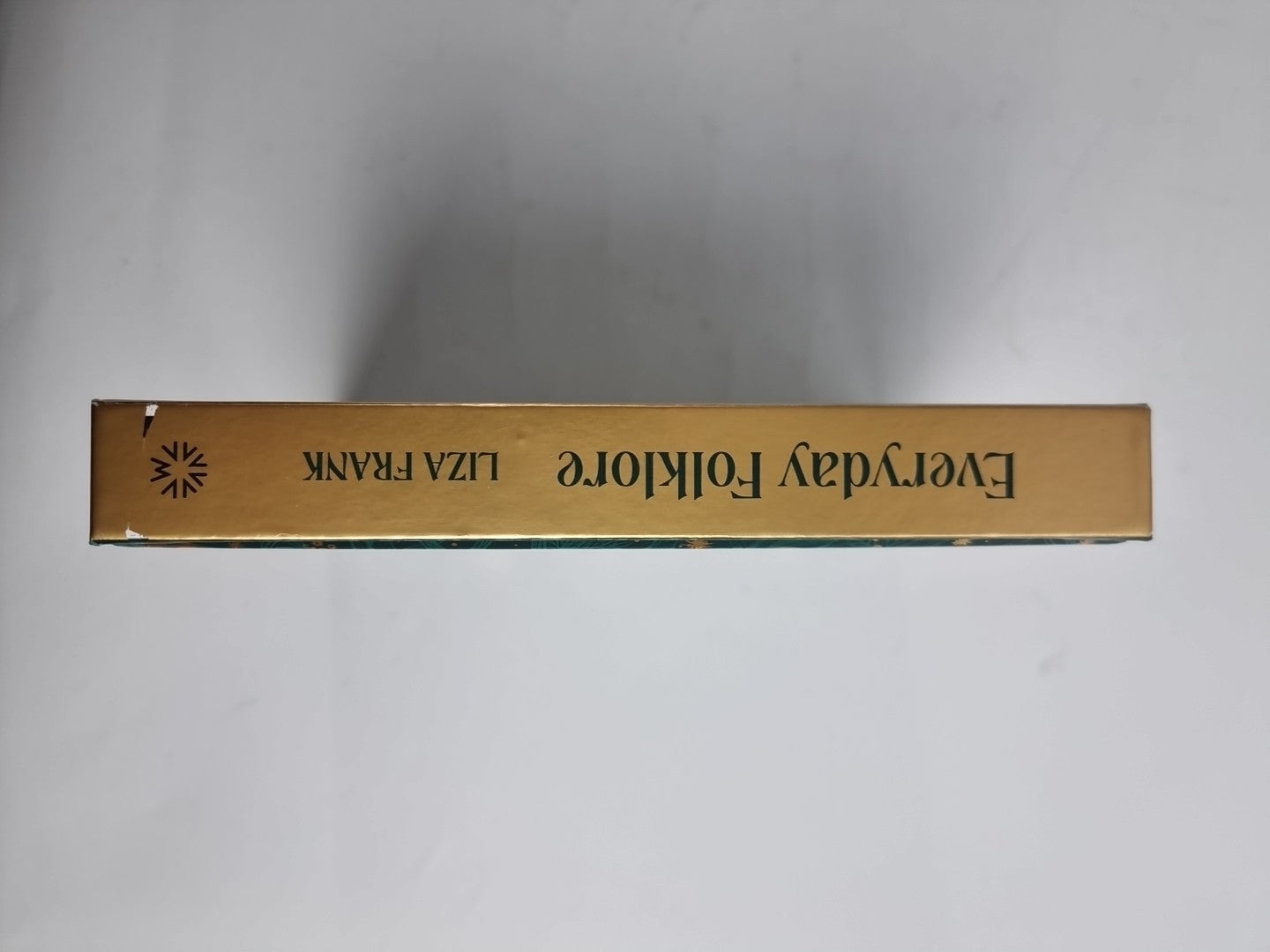 Everyday Folklore: An Almanac for the Ritual Year by Liza Frank 9781922616593