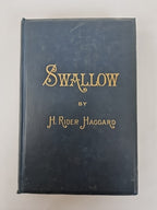 Swallow, H. Rider Haggard — First Edition, Illustrated