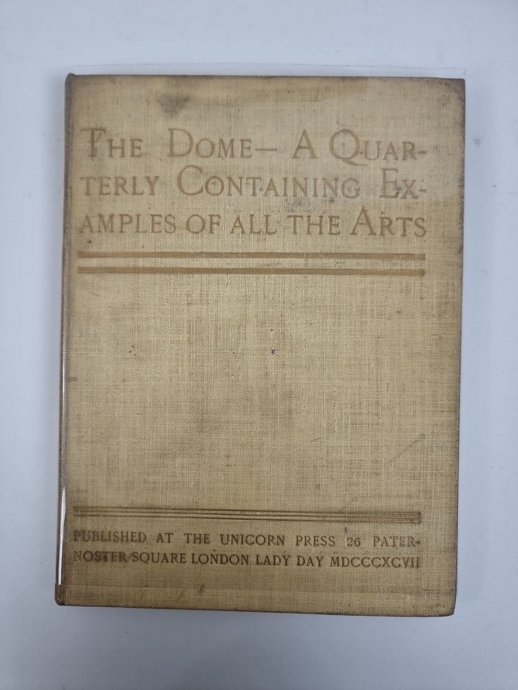 The Dome — A Quarterly Containing Examples Of All The Arts: 1st Volume, 27/100