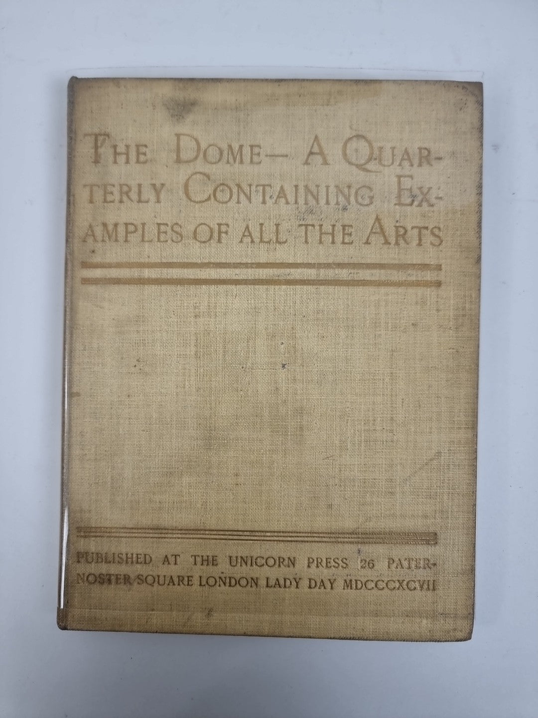 The Dome — A Quarterly Containing Examples Of All The Arts: 1st Volume, 27/100