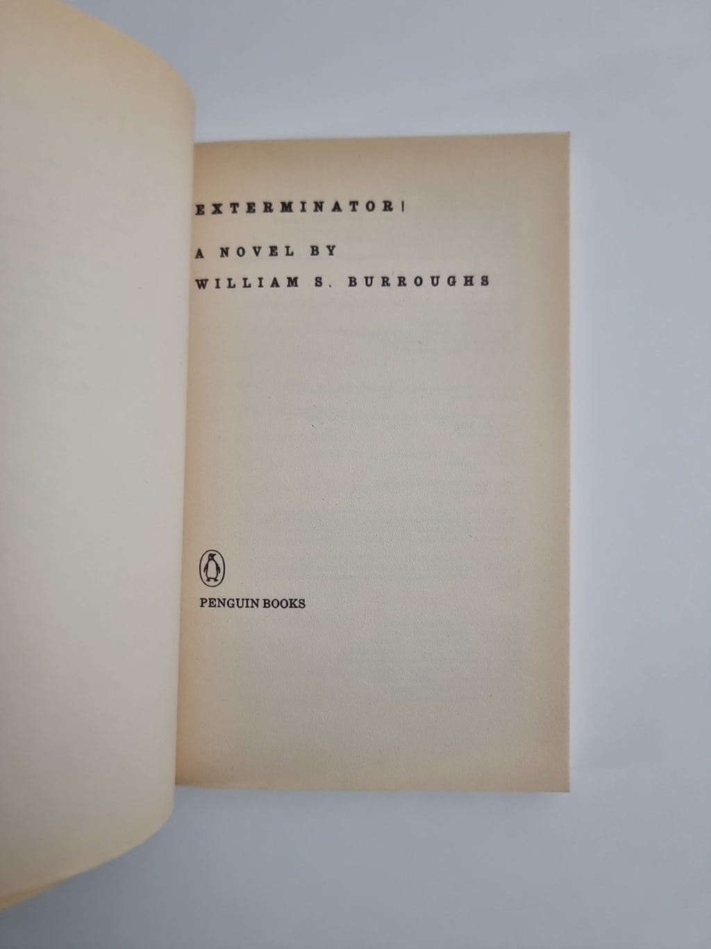 William S. Burroughs William S Burroughs Exterminator! 1st Paperback Edition 