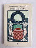 Midway on the Waves by James Lees-Milne Hardback 1st Edition