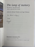 The lamp of memory Ruskin, Tradition and Architecture Signed Presentation Copy