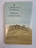 Sebastian; or Ruling Passions, Lawrence Durrell — First Edition