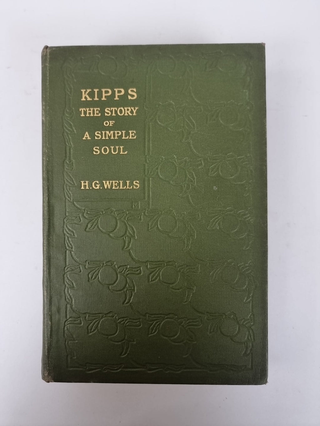 Kipps: The Story Of A Simple Soul, H. G. Wells — First Edition