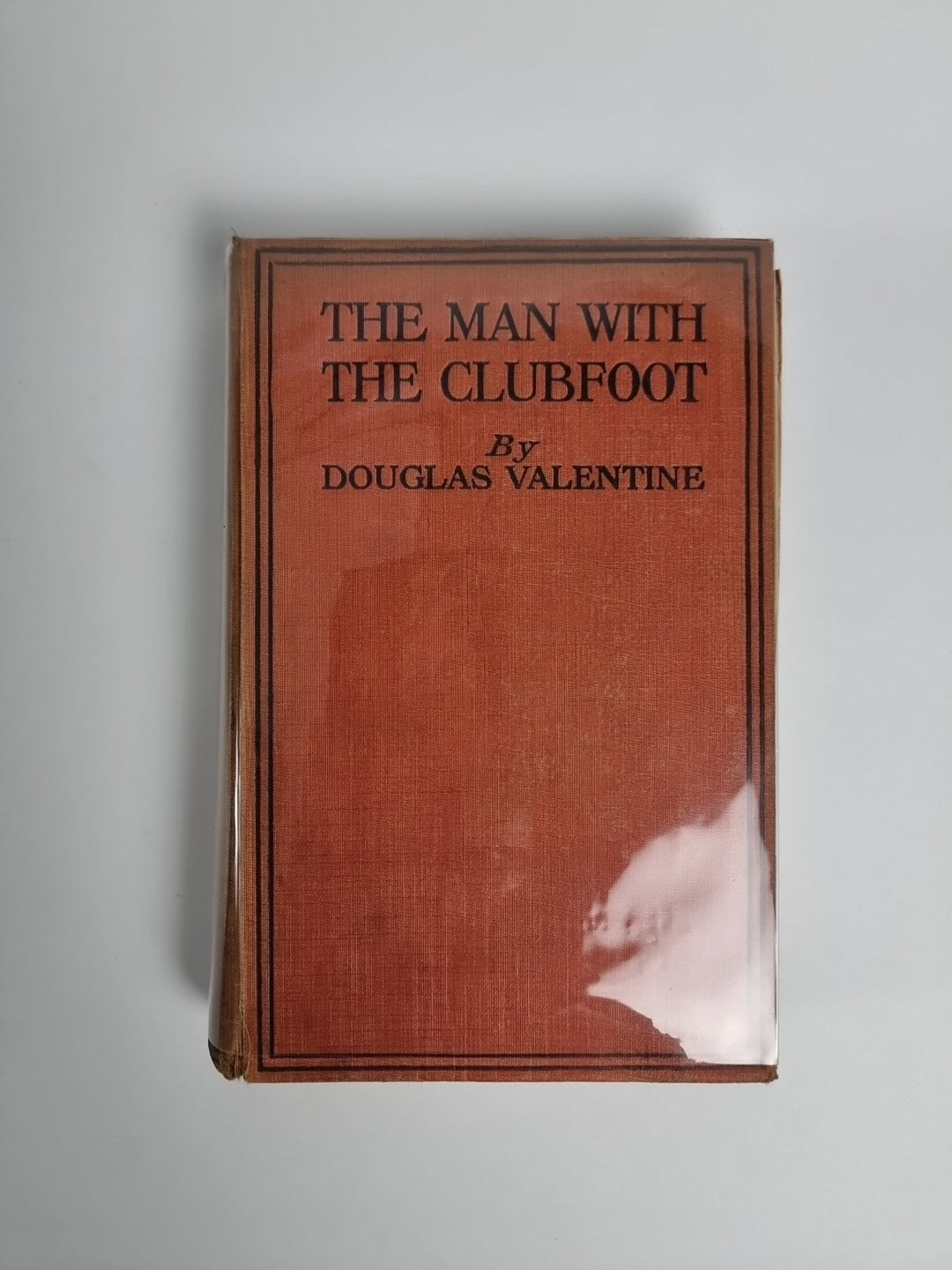 The Man with the Clubfoot - Douglas VALENTINE - Rare 1st Edition 1918