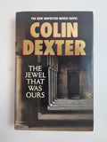 The Jewel That Was Ours — Colin Dexter (MORSE), SIGNED First Edition