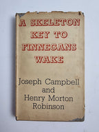 A Skeleton Key To Finnegans Wake Joseph Campbell/Henry Morton Robinson — 1st Ed.