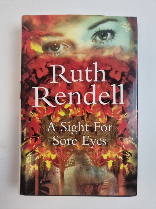 A Sight for Sore Eyes — Ruth Rendell, SIGNED AND DATED First Edition