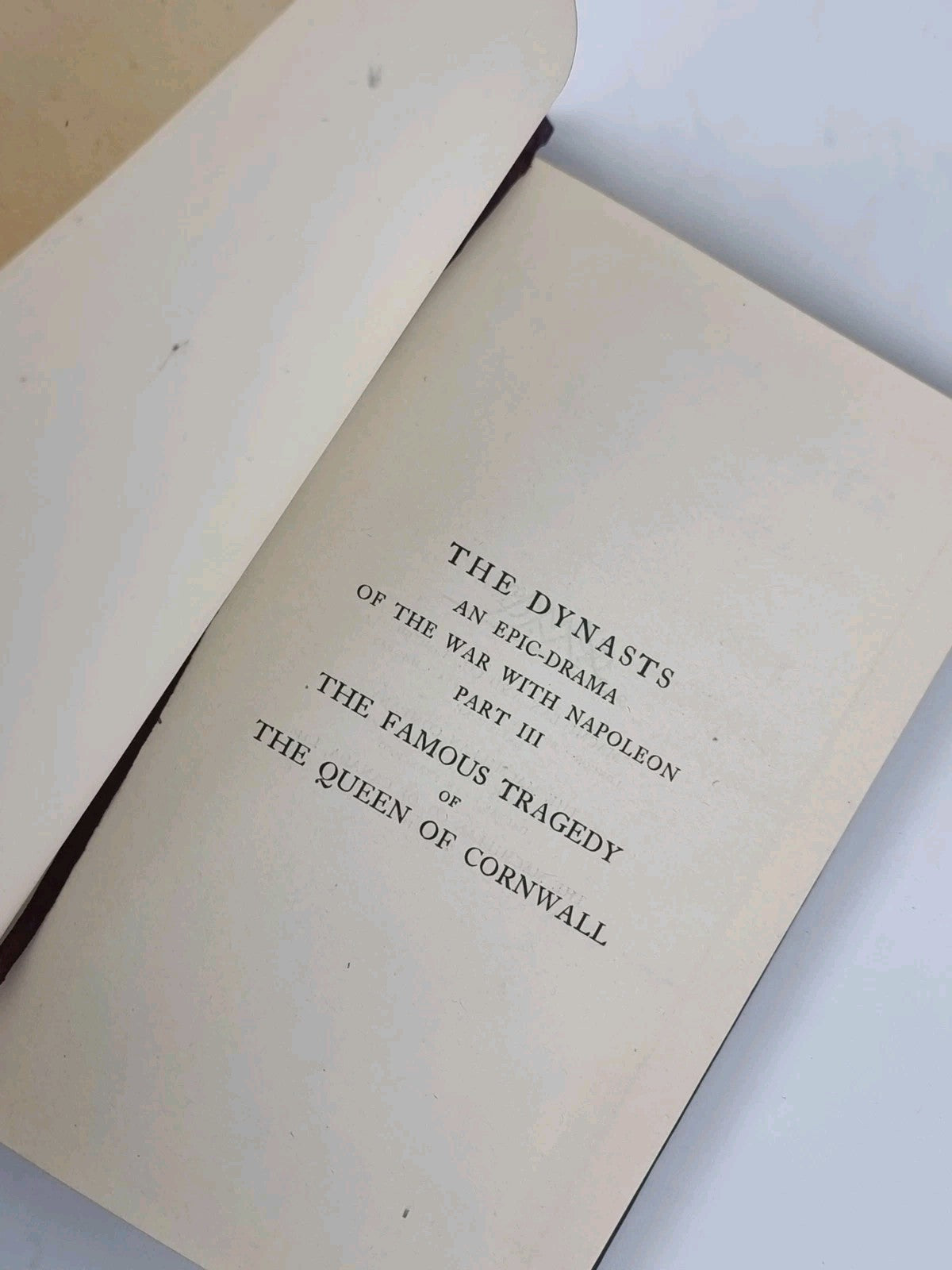 The Dynasts Part 3 and The Queen of Cornwall, Thomas Hardy - 2 Volumes Complete