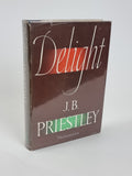 Delight, J. B. Priestley - First Edition: With Dust Jacket