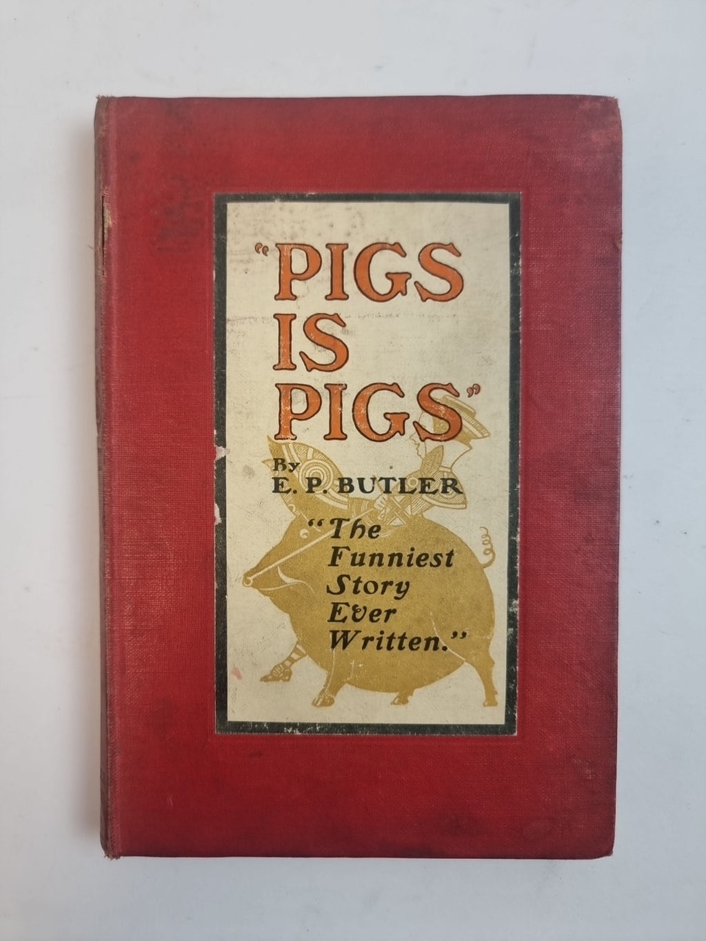 Pigs Is Pigs, E. P. Butler