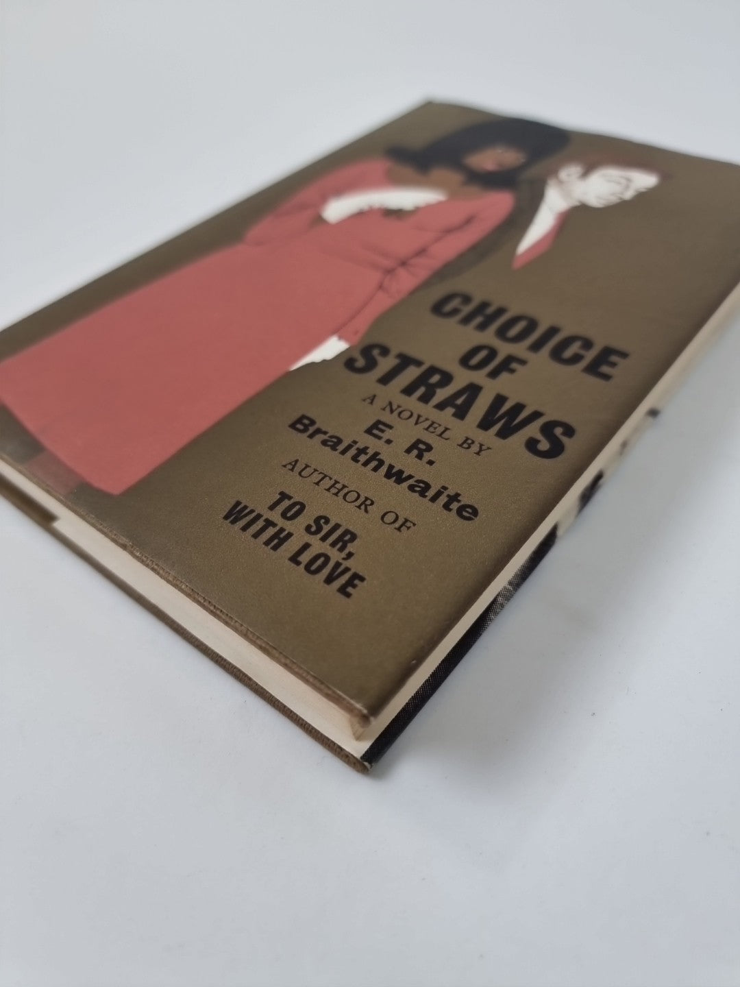 Choice Of Straws, E. R. Braithwaite — First Edition
