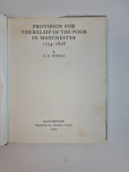 Provision for the Relief of the Poor in Manchester, 1754-1826 by G. B. Hindle