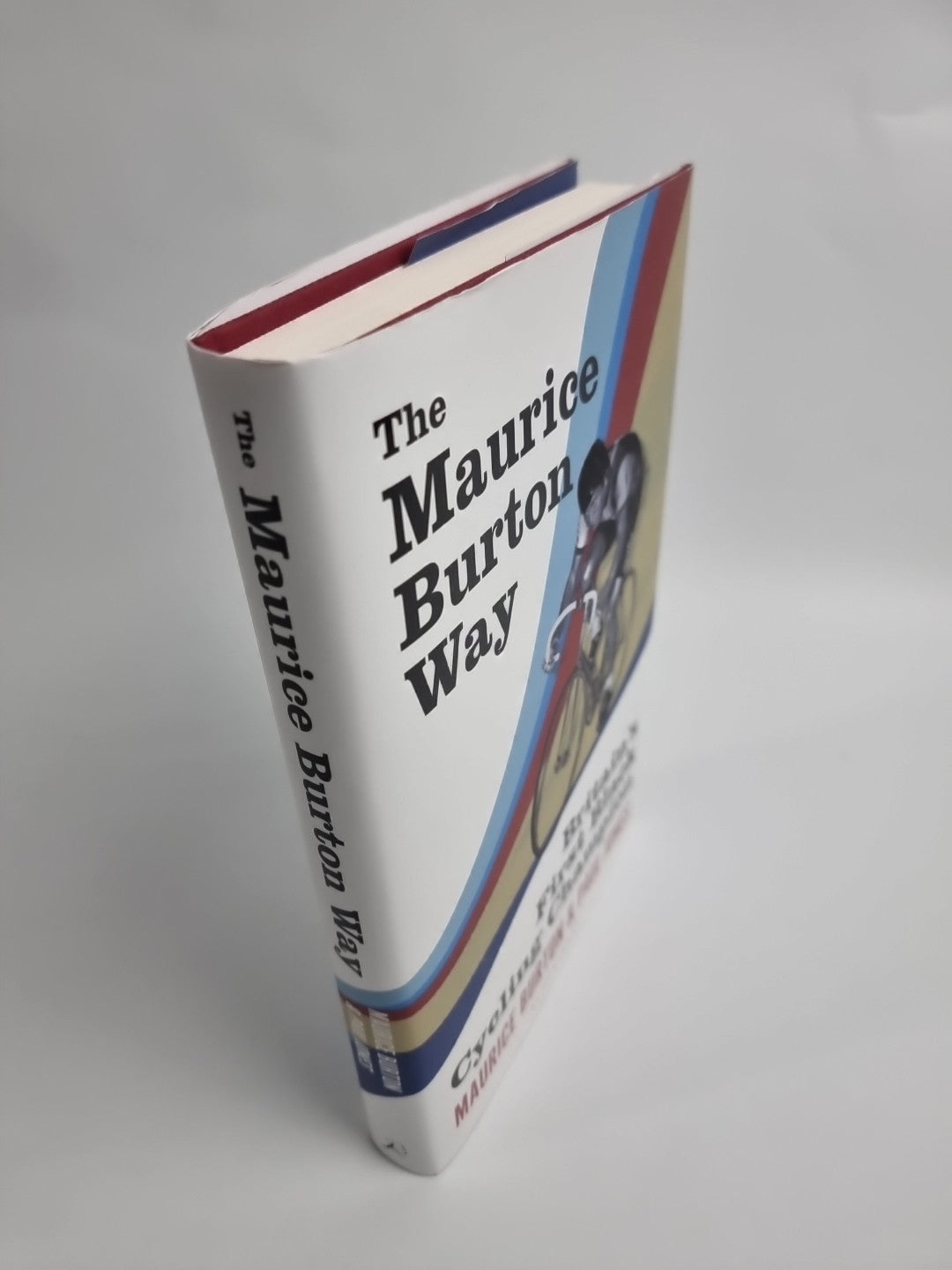 The Maurice Burton Way: Britain’s First Black Cycling Champion. Free Tracked Del
