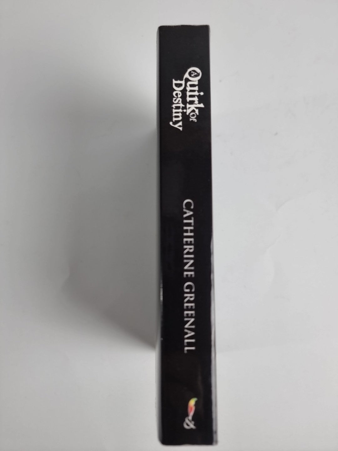 A Quirk of Destiny: Catherine Greenall Paperback NEW & SIGNED