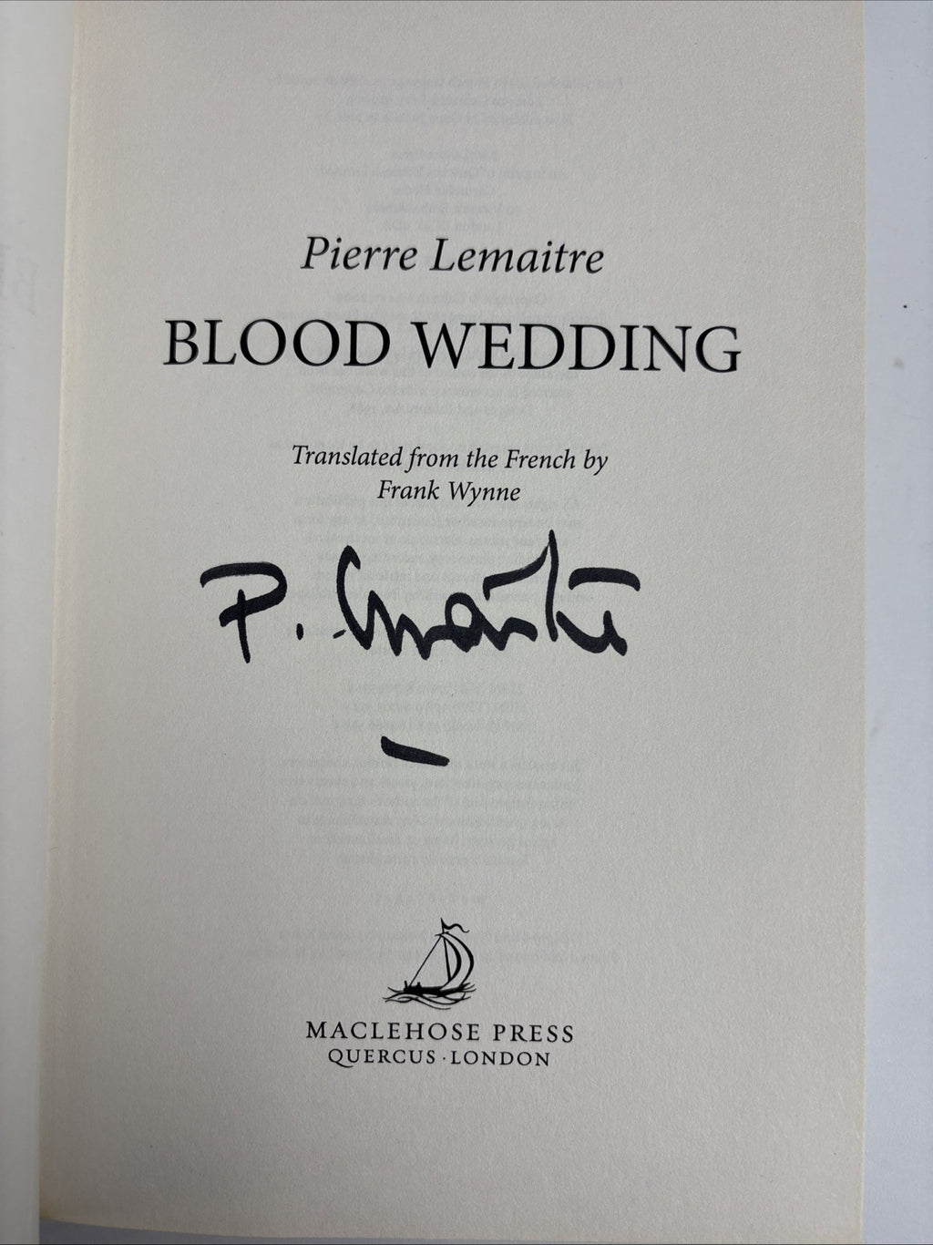 Blood Wedding By Pierre LeMaitre Signed 1st Edition Hardback