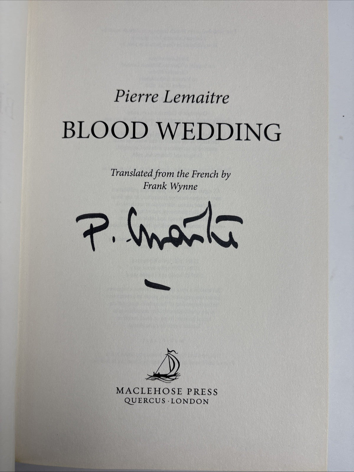 Blood Wedding By Pierre LeMaitre Signed 1st Edition Hardback