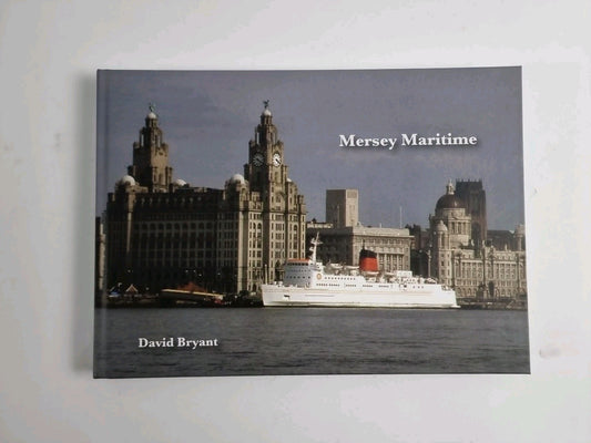Mersey Maritime By David Bryant Liverpool   History