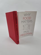 Why Food Matters by Paul Freedman (2021, Hardcover) 1st Edition