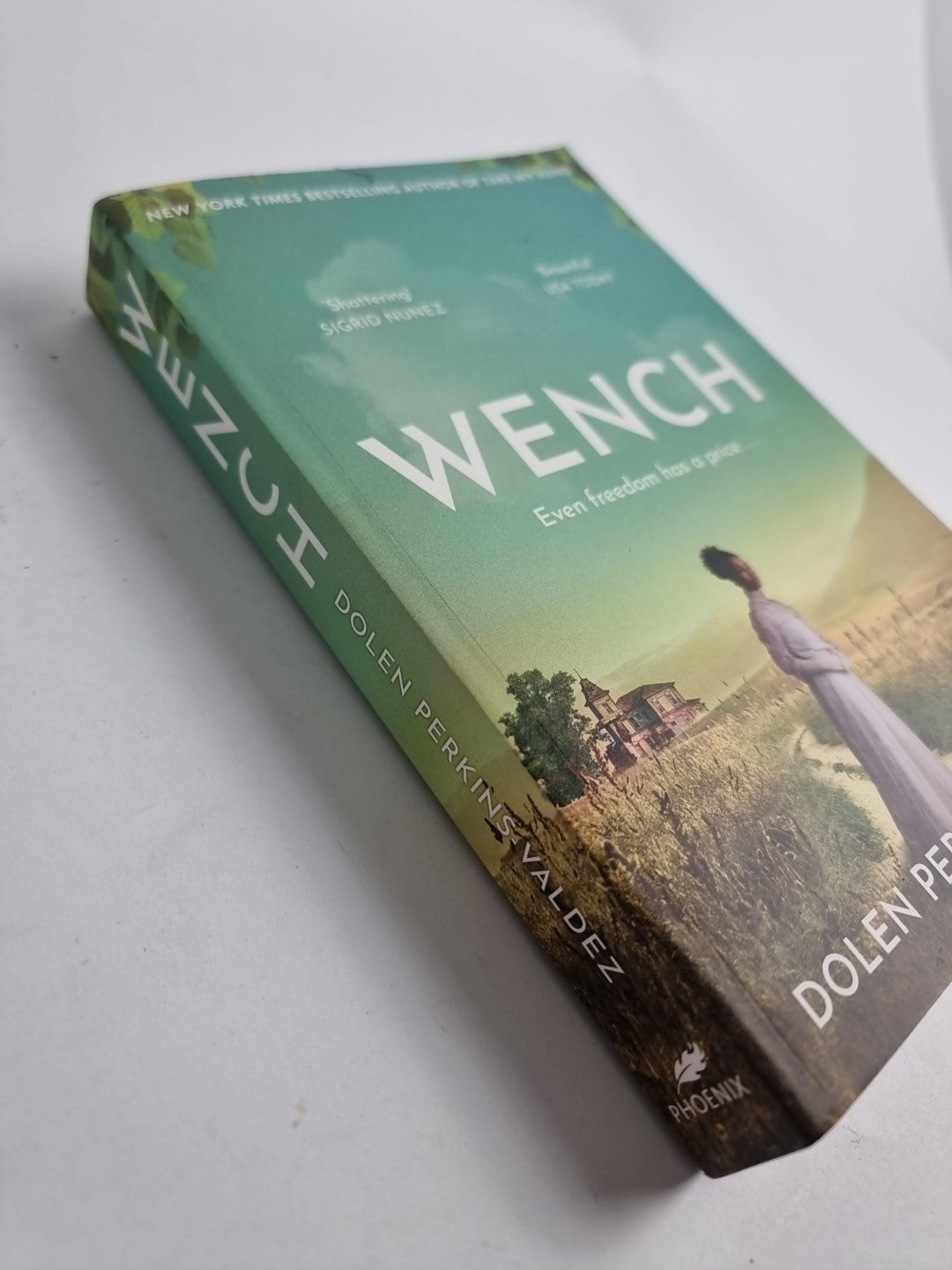 Wench: Dolen Perkins-Valdez 1st Ed PB