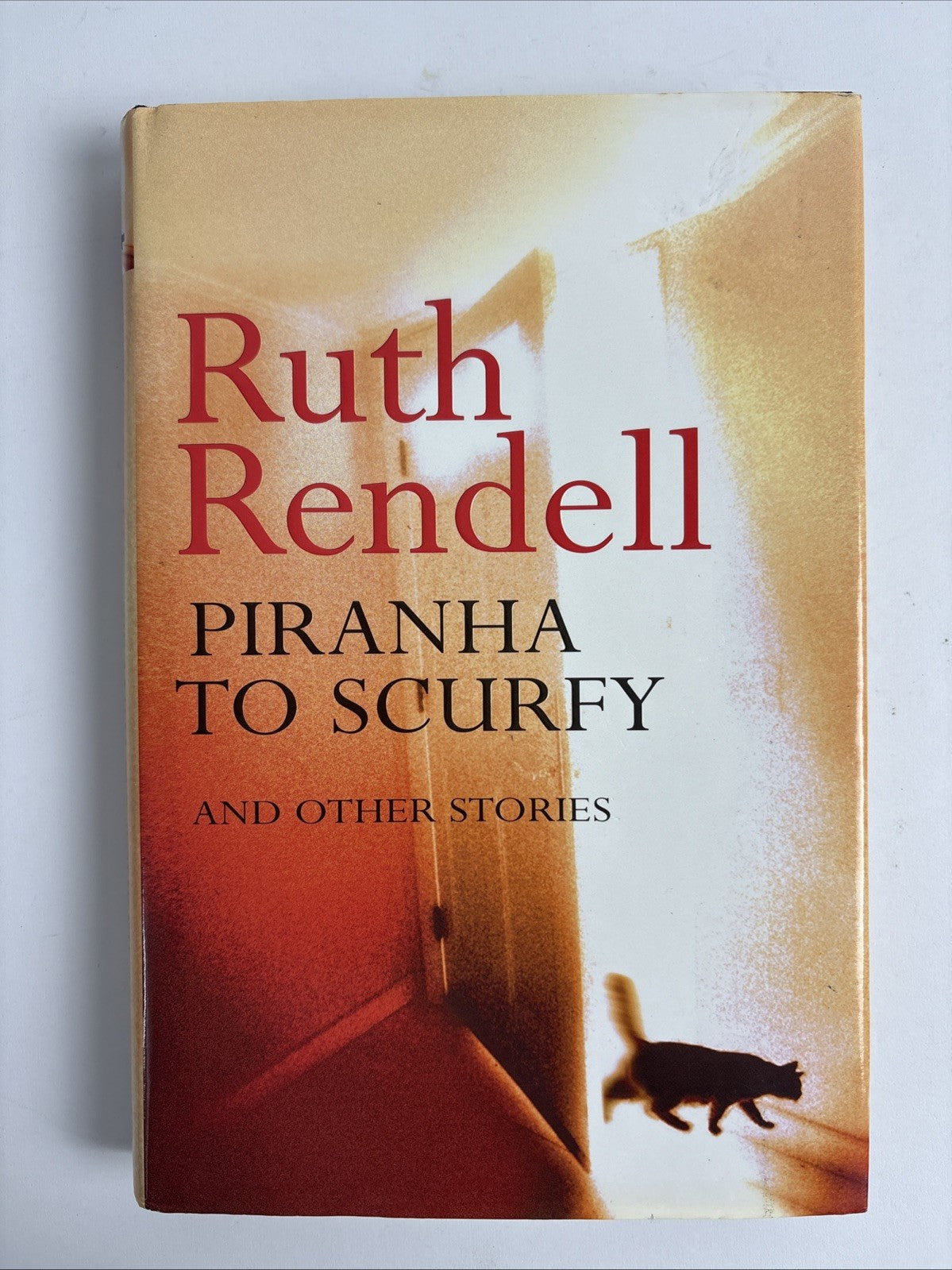 Ruth Rendell  Piranha to Scurfy and Other Stories HB Signed