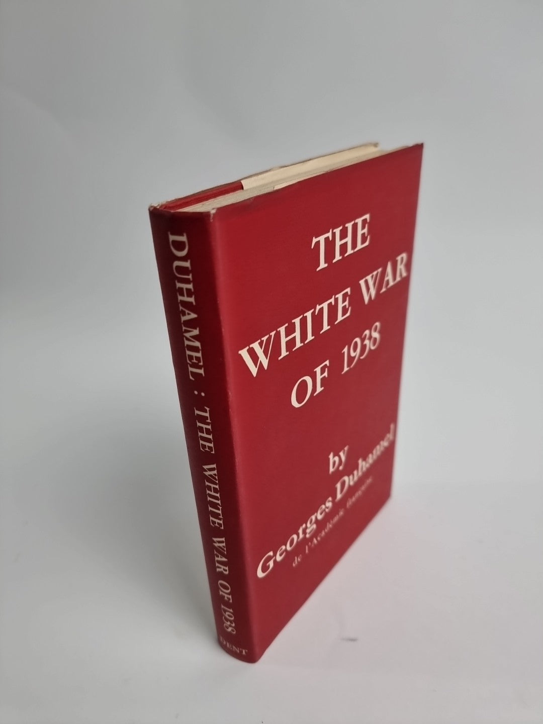 DUHAMEL, GEORGES (1884-1966) The white war of 1939 1st Edition Fine & Unread.