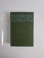 El Dorado, Robert Cromie — First Edition, Illustrated Plates: RARE, LIKE NEW