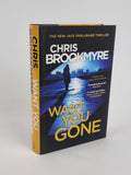 Want You Gone, Chris Brookmyre: A Jack Parlabane Thriller - First Edition
