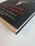 A Shadow Intelligence — Oliver Harris, First Edition, As New