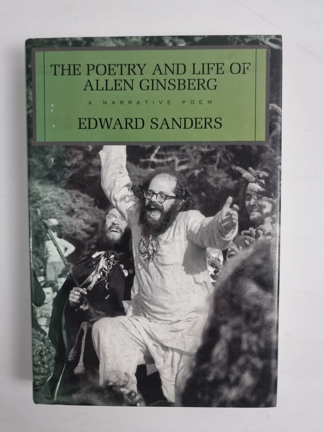 The Poetry And Life Of Allen Ginsberg by E Sanders 1st Edition unread