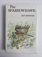The Sparrowhawk by Ian Newton Hardback DJ 1st Edition 1986