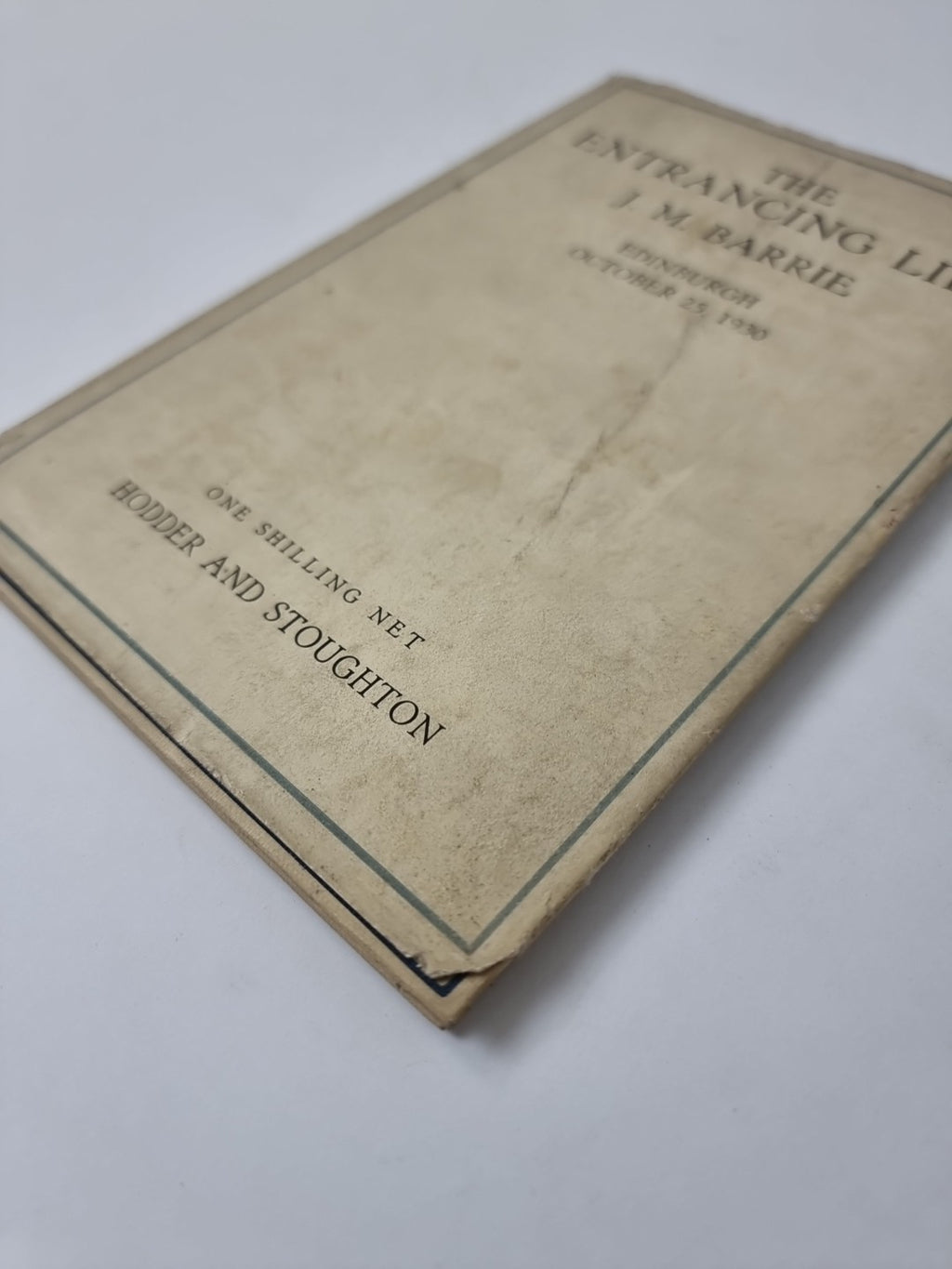 The Entrancing Life, J. M. Barrie — First Edition, 1930