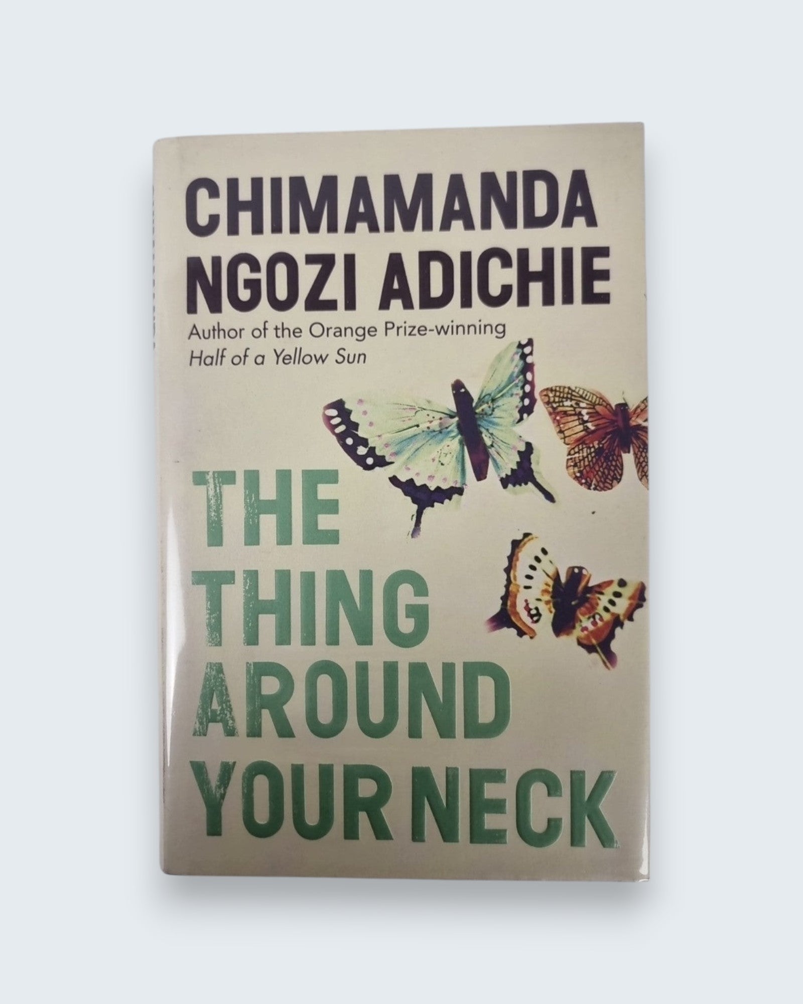 The Thing Around Your Neck, Chimamanda Ngozi Adiche - First Edition