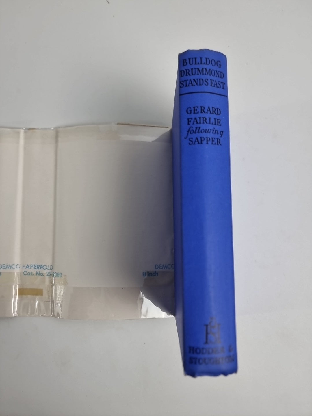 Gerald Fairlie / Sapper, Bulldog Drummond Stands Fast, 1947 1st Edition 