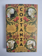 Costanza By Rachel Blackmore SIGNED Copy 2024 1st Edition. HB