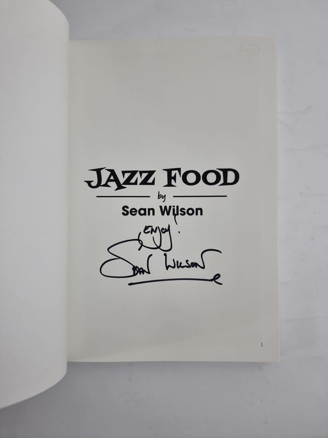 Jazz Food By Sean Wilson . Acclaimed ACTOR & CHEF. 1st Edition & Signed New