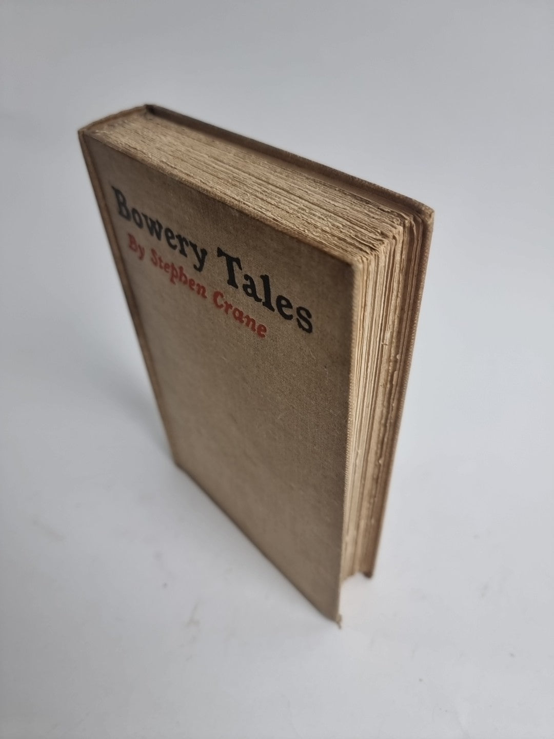 Bowery Tales,  Stephen Crane — First Edition